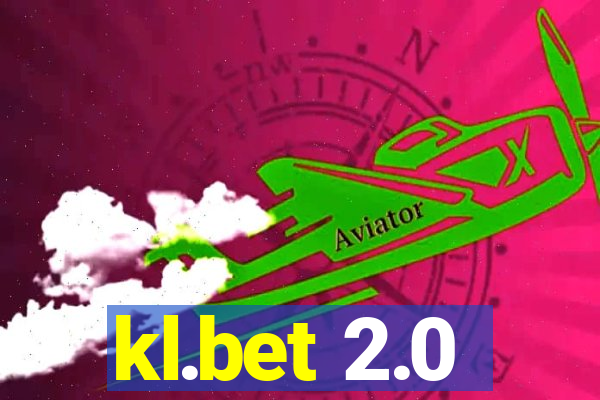 kl.bet 2.0